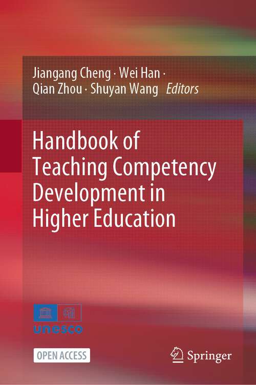 Book cover of Handbook of Teaching Competency Development in Higher Education (1st ed. 2024)