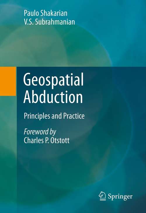 Book cover of Geospatial Abduction: Principles and Practice (2011)