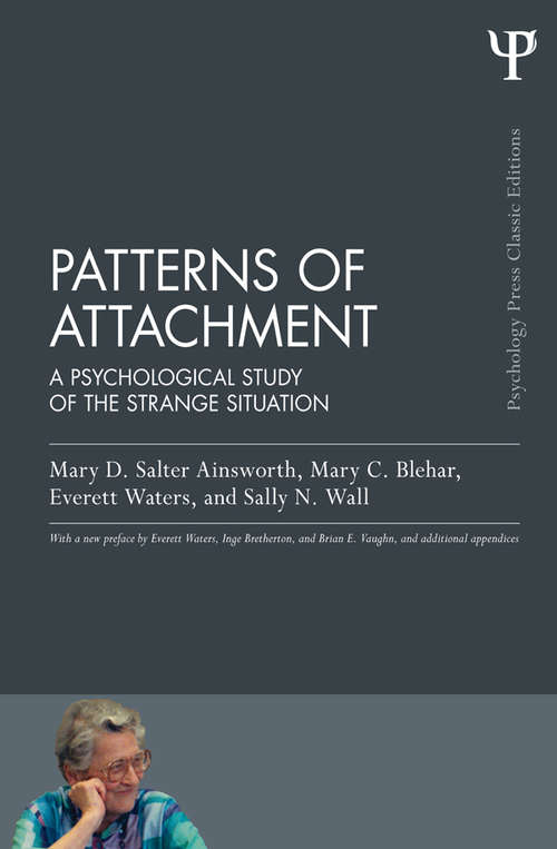 Book cover of Patterns of Attachment: A Psychological Study of the Strange Situation (Psychology Press & Routledge Classic Editions)