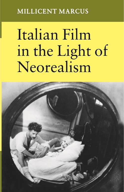 Book cover of Italian Film in the Light of Neorealism