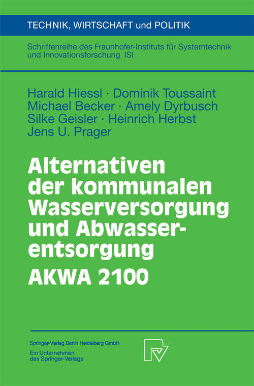 Book cover of Alternativen der kommunalen Wasserversorgung und Abwasserentsorgung AKWA 2100 (2003) (Technik, Wirtschaft und Politik #53)