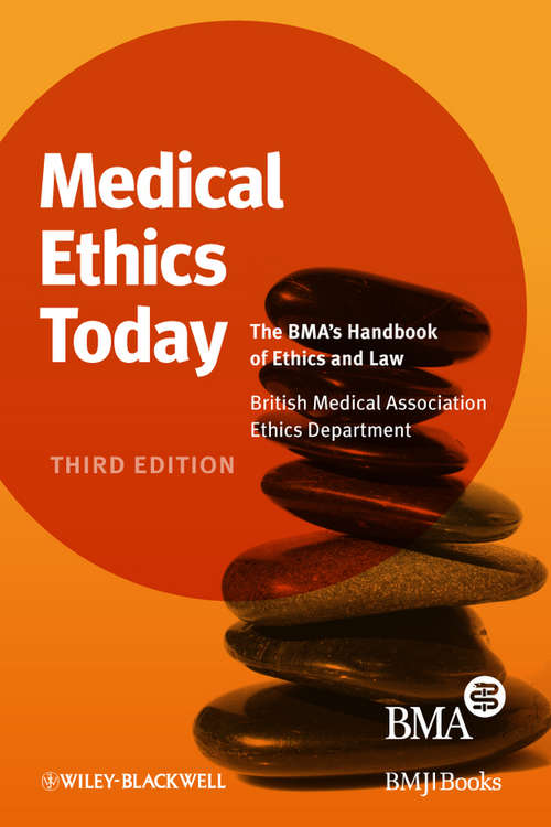 Book cover of Medical Ethics Today: The BMA's Handbook of Ethics and Law (3)