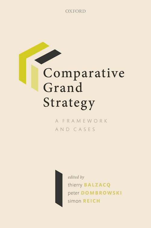 Book cover of Comparative Grand Strategy: A Framework and Cases