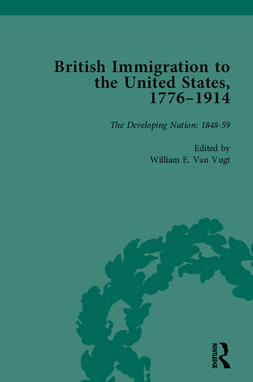 Book cover of British Immigration to the United States, 1776–1914, Volume 3