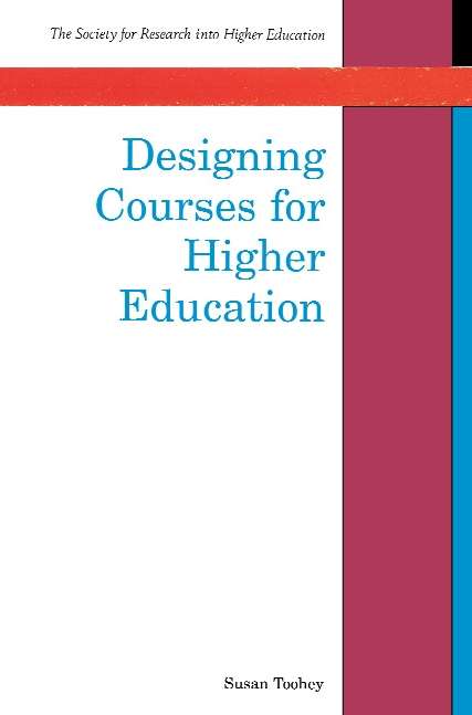 Book cover of Designing Courses for Higher Education (UK Higher Education OUP  Humanities & Social Sciences Higher Education OUP)