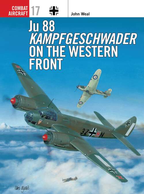 Book cover of Ju 88 Kampfgeschwader on the Western Front (Combat Aircraft #17)