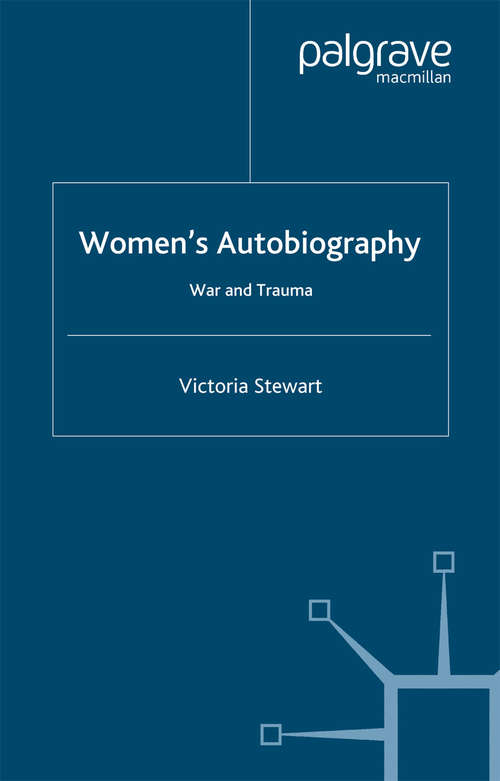 Book cover of Women's Autobiography: War and Trauma (2003)
