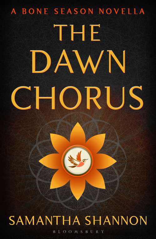 Book cover of The Dawn Chorus: A Bone Season novella