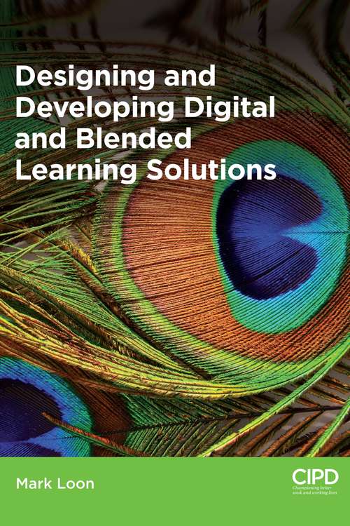 Book cover of Designing and Developing Digital and Blended Learning Solutions