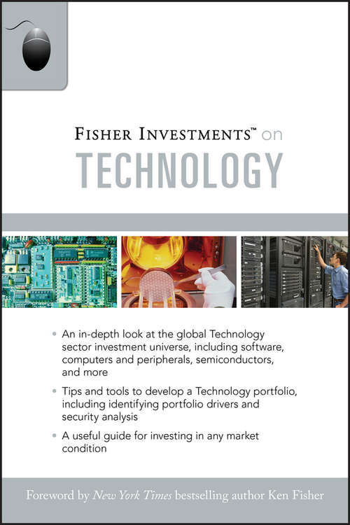Book cover of Fisher Investments on Technology (Fisher Investments Press #7)