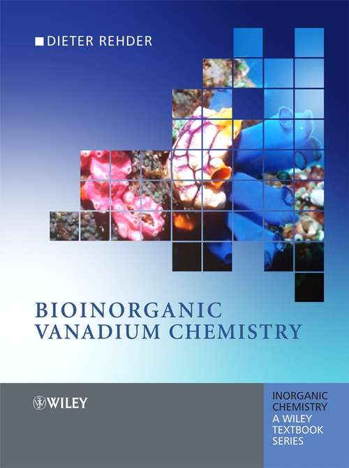 Book cover of Bioinorganic Vanadium Chemistry (Inorganic Chemistry: A Textbook Series #30)