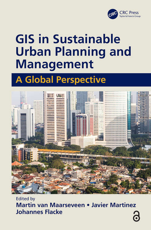 Book cover of GIS in Sustainable Urban Planning and Management (Open Access): A Global Perspective