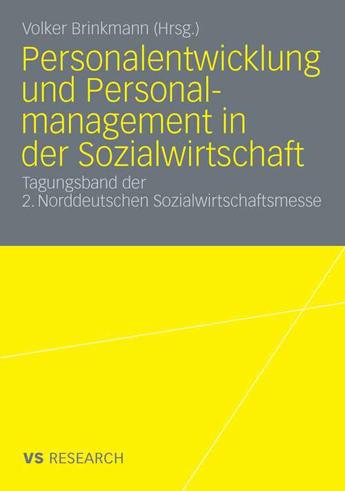 Book cover of Personalentwicklung und Personalmanagement in der Sozialwirtschaft: Tagungsband der 2. Norddeutschen Sozialwirtschaftsmesse (2008)