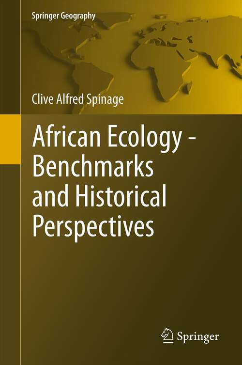 Book cover of African Ecology: Benchmarks and Historical Perspectives (2012) (Springer Geography)