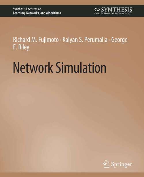 Book cover of Network Simulation (Synthesis Lectures on Learning, Networks, and Algorithms)