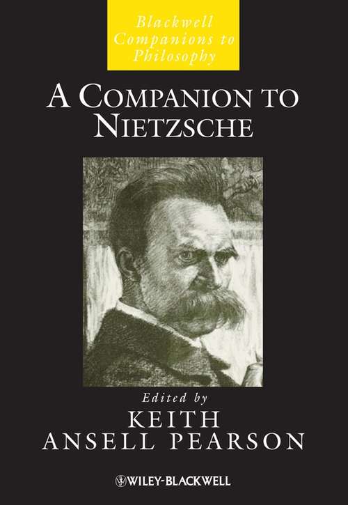 Book cover of A Companion to Nietzsche (Blackwell Companions to Philosophy #120)