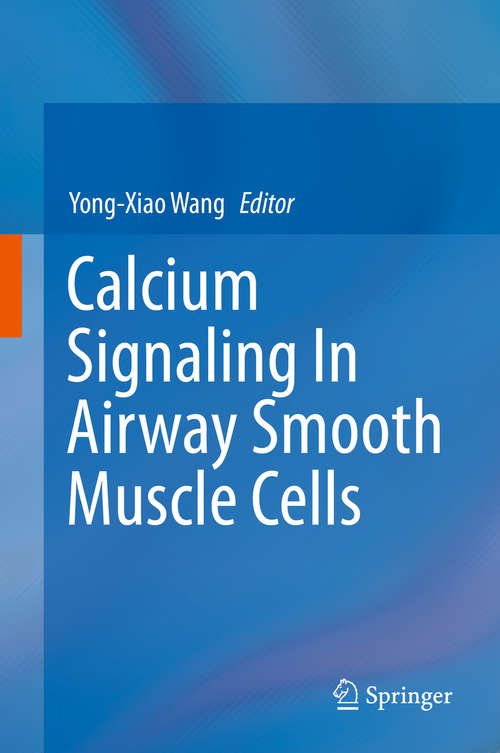 Book cover of Calcium Signaling In Airway Smooth Muscle Cells (2014)