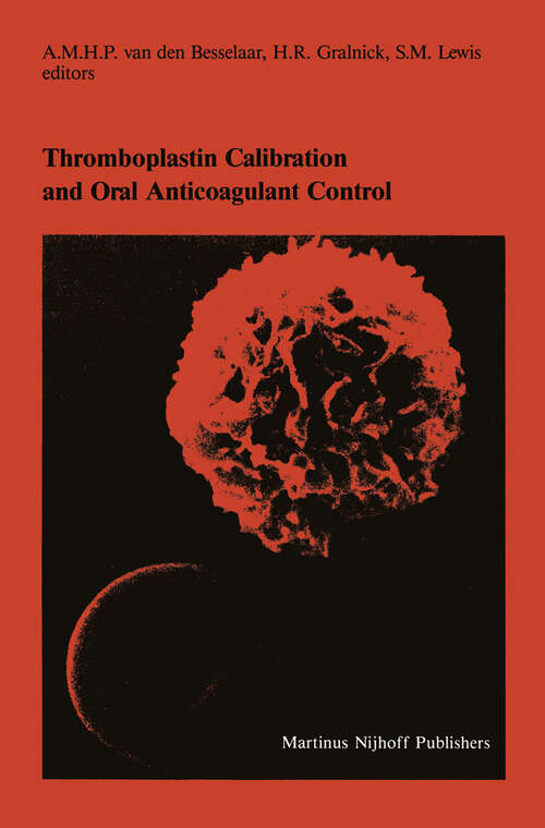 Book cover of Thromboplastin Calibration and Oral Anticoagulant Control (1984) (Developments in Hematology and Immunology #8)