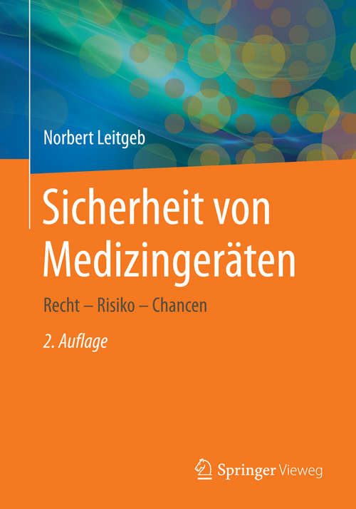 Book cover of Sicherheit von Medizingeräten: Recht - Risiko - Chancen (2., aktual. Aufl. 2015)