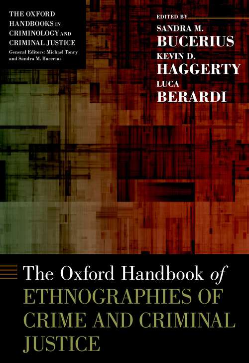 Book cover of The Oxford Handbook of Ethnographies of Crime and Criminal Justice (Oxford Handbooks)