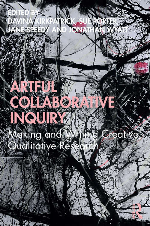 Book cover of Artful Collaborative Inquiry: Making and Writing Creative, Qualitative Research