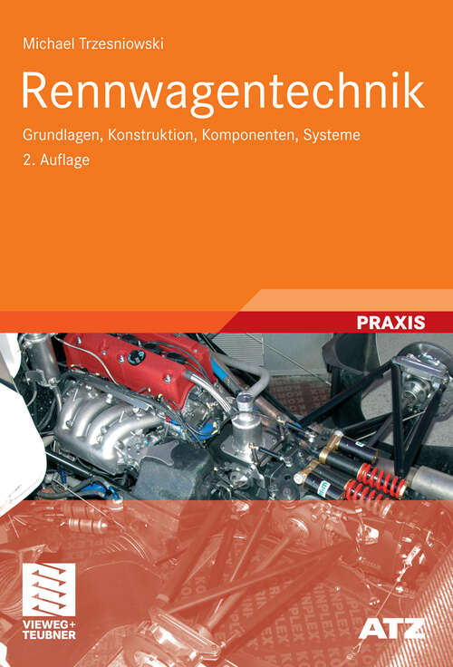 Book cover of Rennwagentechnik: Grundlagen, Konstruktion, Komponenten, Systeme (2. Aufl. 2010) (ATZ/MTZ-Fachbuch)