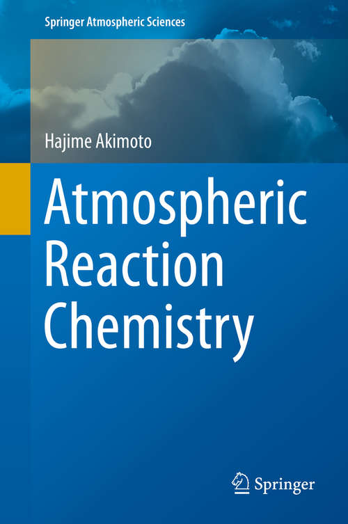 Book cover of Atmospheric Reaction Chemistry (1st ed. 2016) (Springer Atmospheric Sciences)