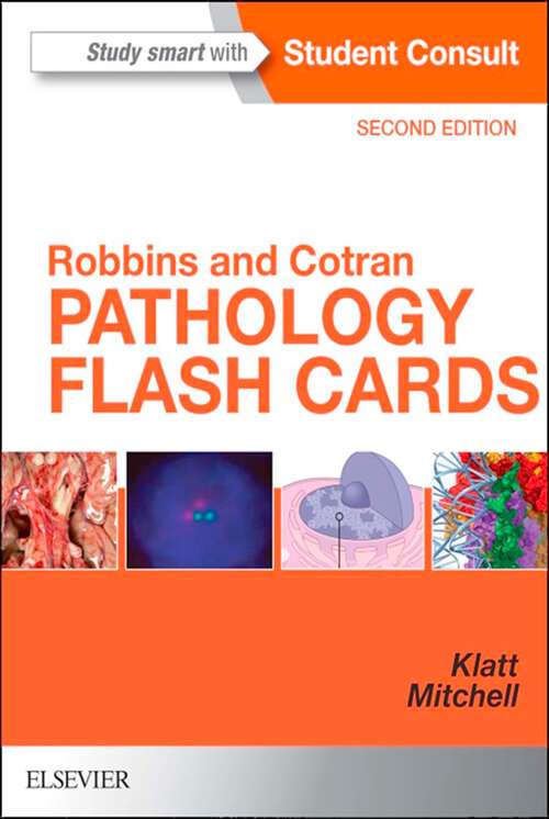 Book cover of Robbins and Cotran Pathology Flash Cards E-Book: Robbins and Cotran Pathology Flash Cards E-Book (2) (Robbins Pathology)