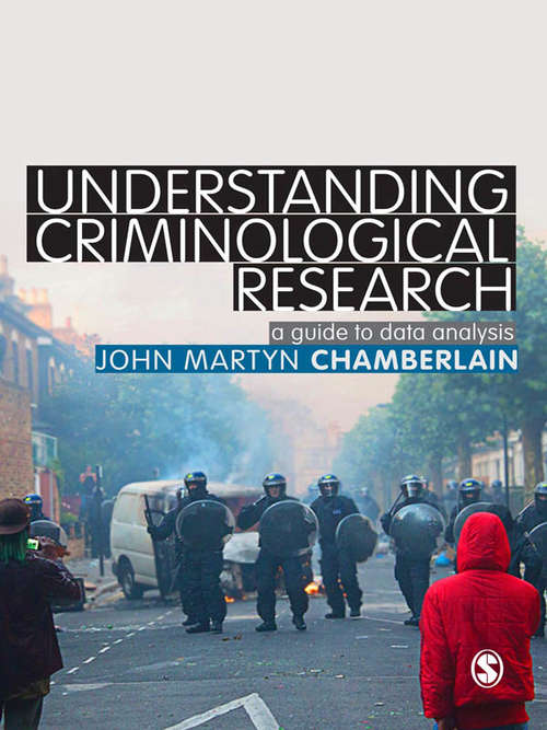 Book cover of Understanding Criminological Research: A Guide to Data Analysis