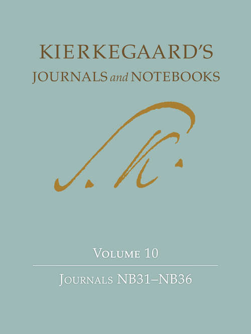 Book cover of Kierkegaard's Journals and Notebooks: Volume 10, Journals NB31-NB36 (Kierkegaard's Journals and Notebooks)