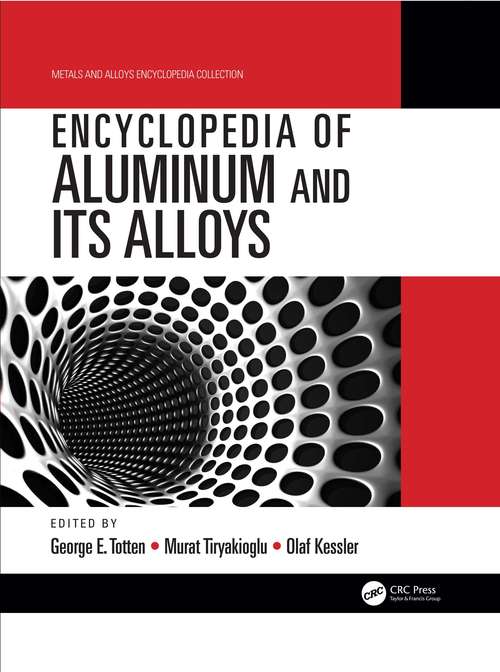 Book cover of Encyclopedia of Aluminum and Its Alloys, Two-Volume Set (Metals and Alloys Encyclopedia Collection)