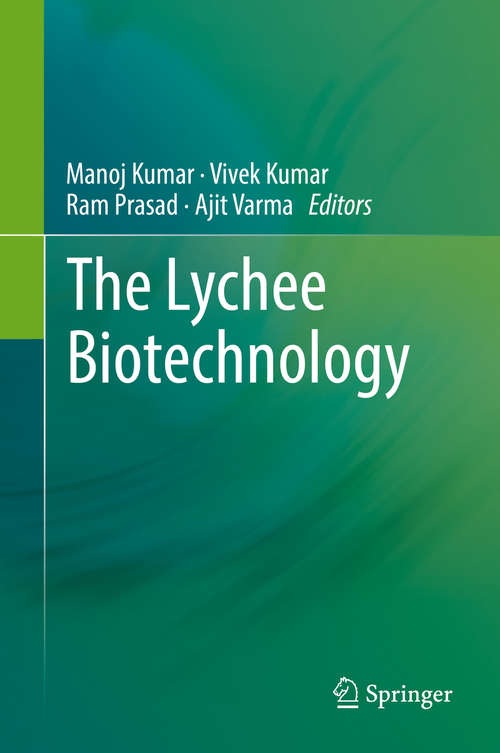Book cover of The Lychee Biotechnology (1st ed. 2017)