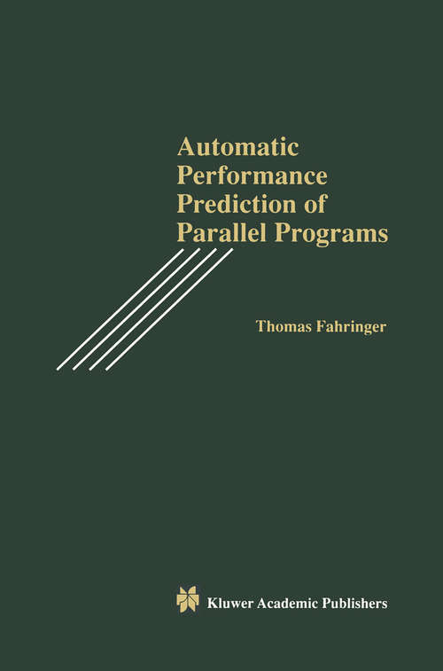 Book cover of Automatic Performance Prediction of Parallel Programs (1996)