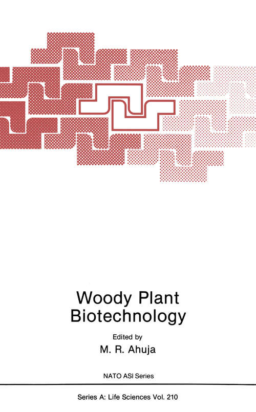 Book cover of Woody Plant Biotechnology (1991) (Nato Science Series A: #210)