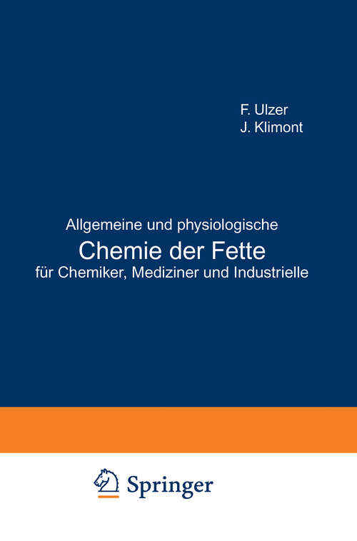 Book cover of Allgemeine und physiologische Chemie der Fette für Chemiker, Mediziner und Industrielle (1906)