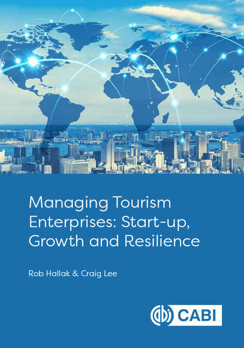 Book cover of Managing Tourism Enterprises: Start-up, Growth and Resilience