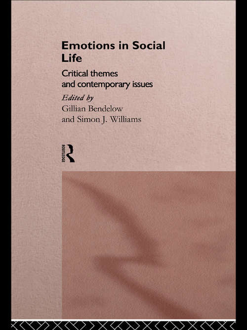 Book cover of Emotions in Social Life: Critical Themes and Contemporary Issues