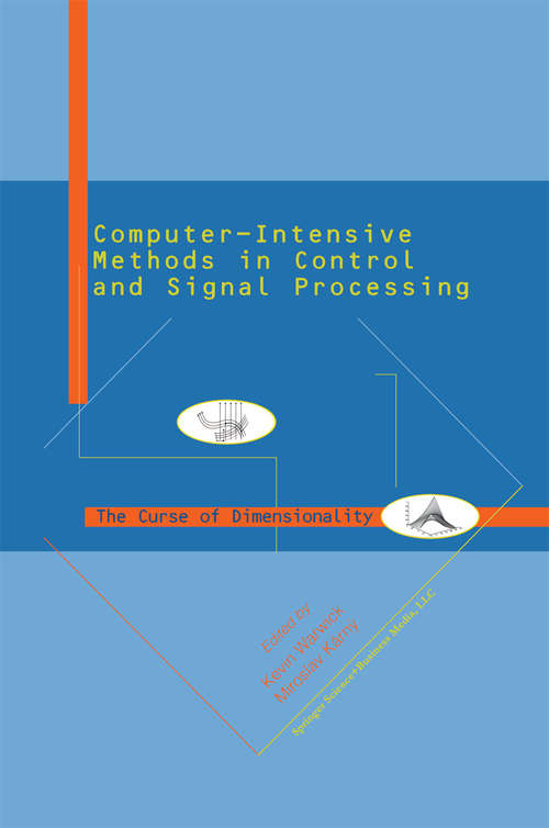 Book cover of Computer Intensive Methods in Control and Signal Processing: The Curse of Dimensionality (1997)