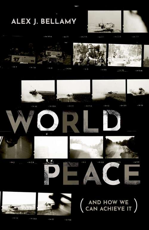 Book cover of World Peace: (And How We Can Achieve It)