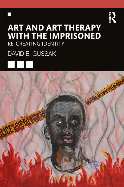 Book cover of Art and Art Therapy with the Imprisoned: Re-Creating Identity