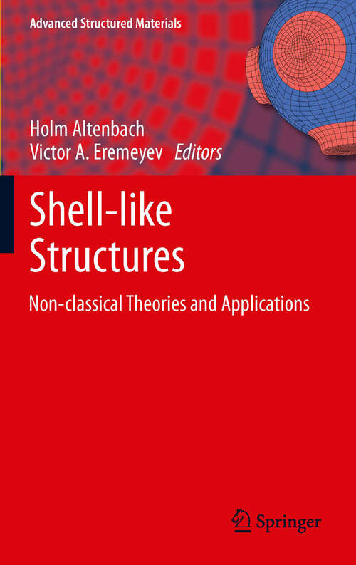 Book cover of Shell-like Structures: Non-classical Theories and Applications (2011) (Advanced Structured Materials #15)