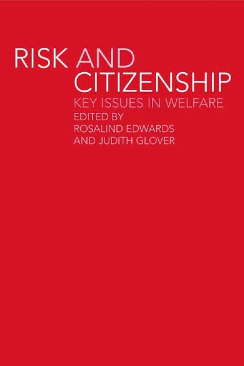 Book cover of Risk and Citizenship: Key Issues in Welfare