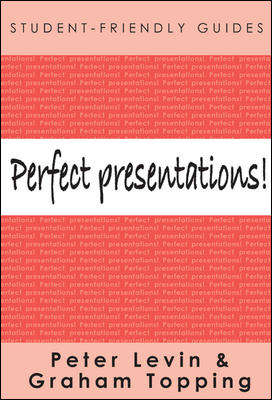 Book cover of Perfect Presentations! (UK Higher Education OUP  Humanities & Social Sciences Study Skills)