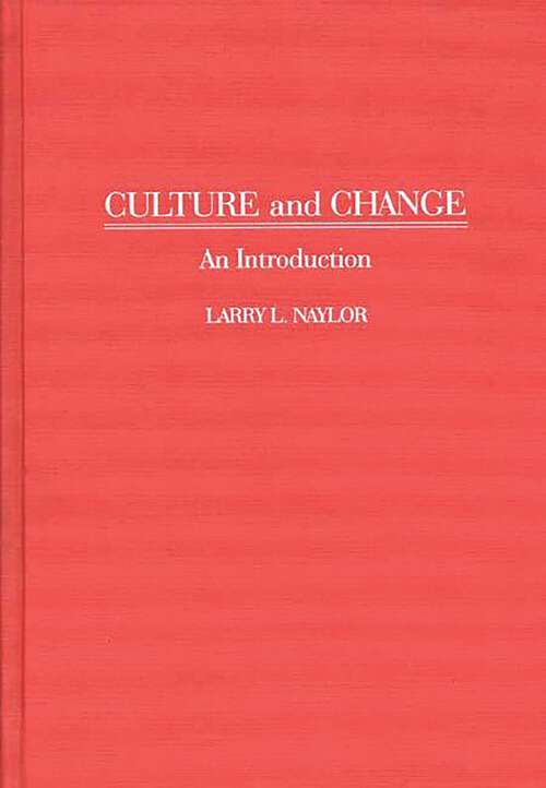 Book cover of Culture and Change: An Introduction
