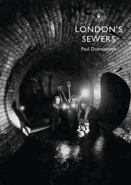 Book cover of London’s Sewers (Shire Library)