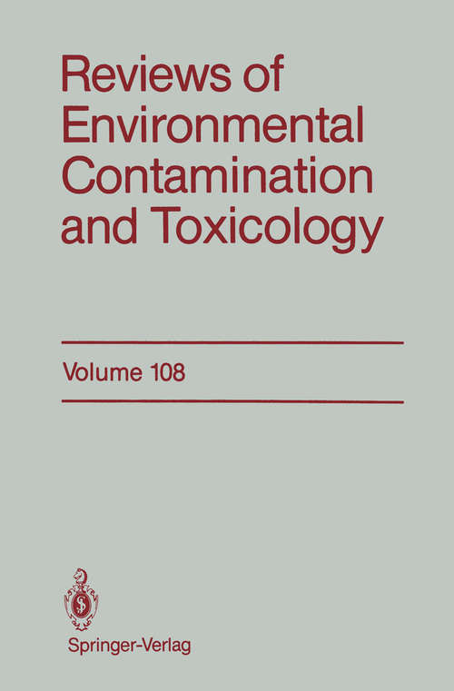 Book cover of Reviews of Environmental Contamination and Toxicology: Continuation Of Residue Reviews (1989) (Reviews of Environmental Contamination and Toxicology #108)