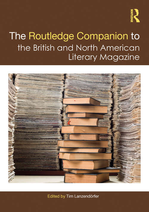 Book cover of The Routledge Companion to the British and North American Literary Magazine (Routledge Literature Companions)