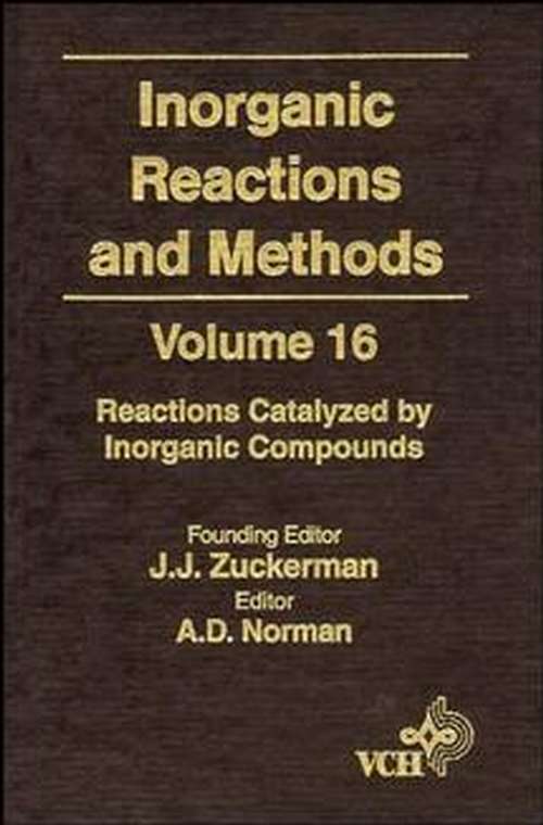 Book cover of Inorganic Reactions and Methods, Reactions Catalyzed by Inorganic Compounds (Volume 16) (Inorganic Reactions and Methods #34)
