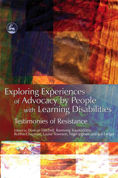 Book cover of Exploring Experiences of Advocacy by People with Learning Disabilities: Testimonies of Resistance (PDF)