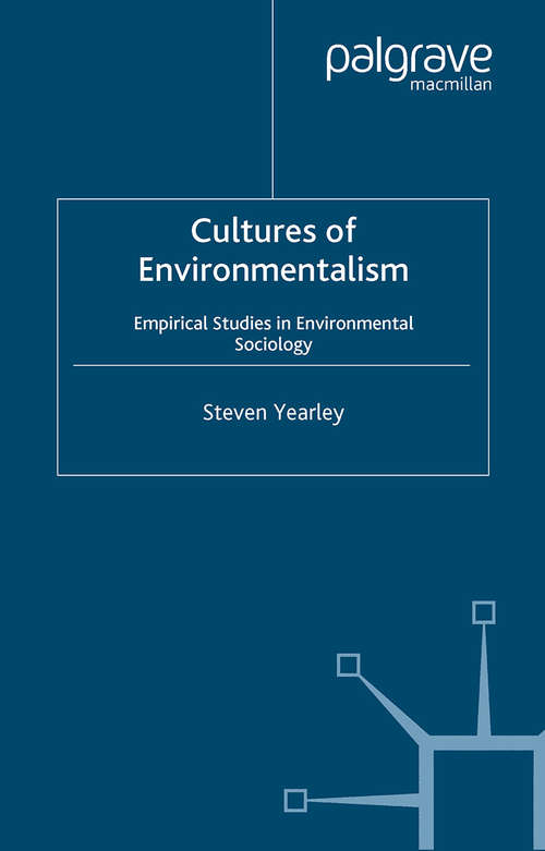 Book cover of Cultures of Environmentalism: Empirical Studies in Environmental Sociology (2005)